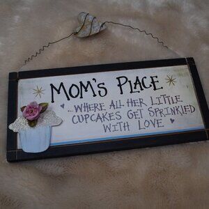 Decorative Sign- Moms Place